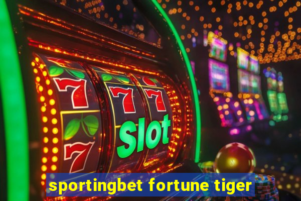 sportingbet fortune tiger